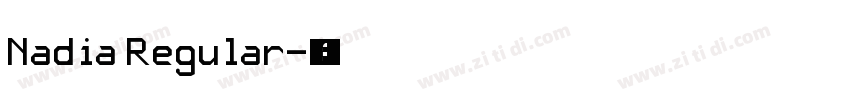 Nadia Regular字体转换